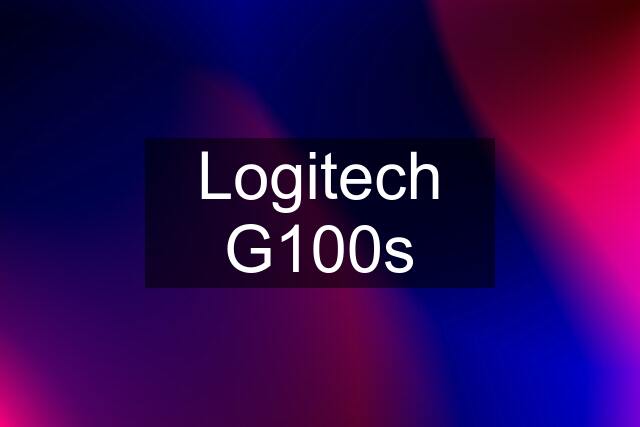 Logitech G100s