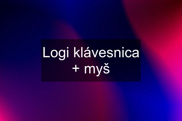 Logi klávesnica + myš