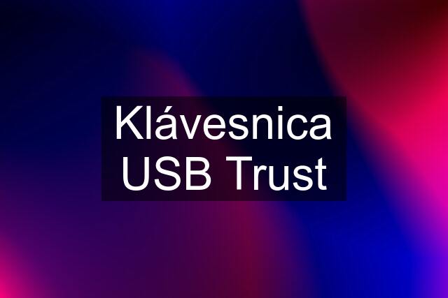 Klávesnica USB Trust