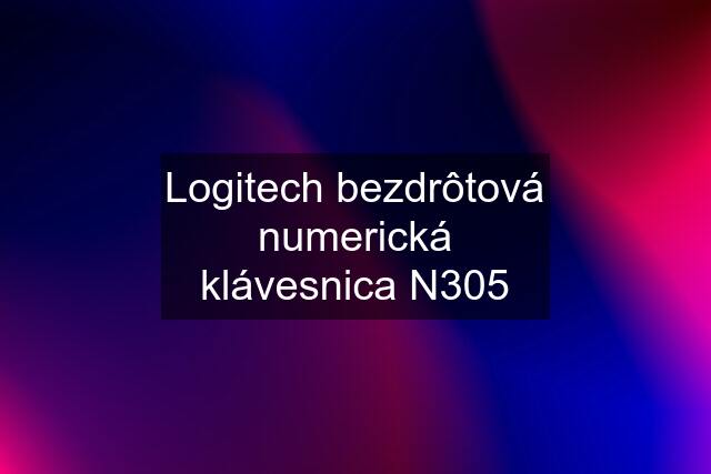 Logitech bezdrôtová numerická klávesnica N305