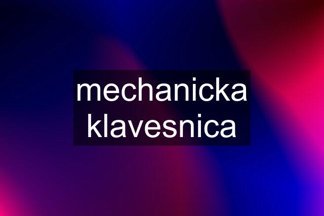 mechanicka klavesnica