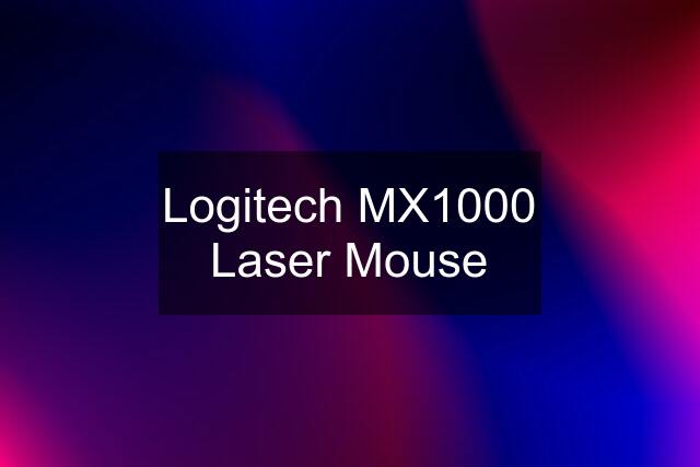 Logitech MX1000 Laser Mouse