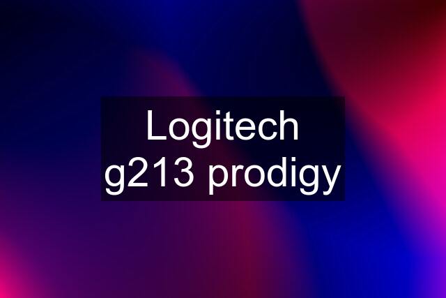 Logitech g213 prodigy