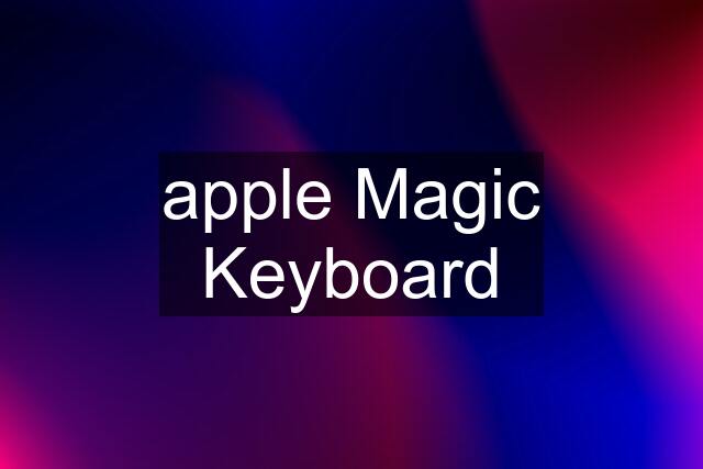 apple Magic Keyboard