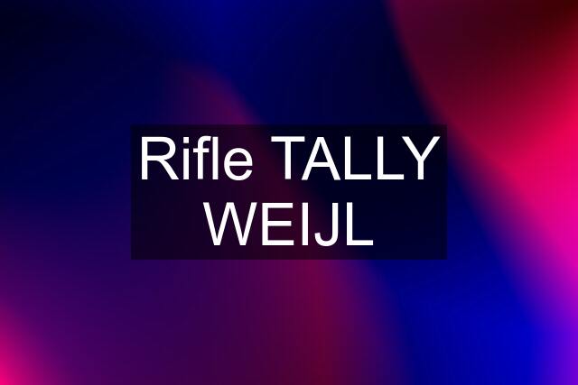 Rifle TALLY WEIJL