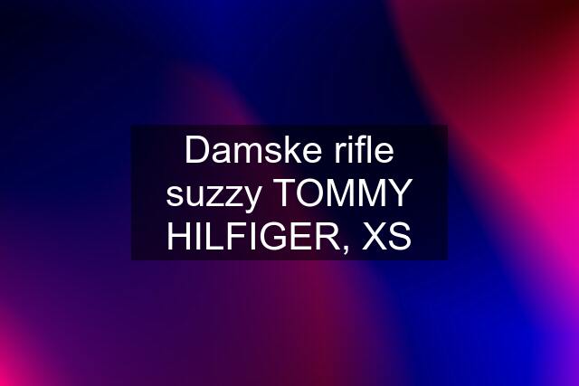 Damske rifle suzzy TOMMY HILFIGER, XS