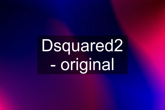 Dsquared2 - original