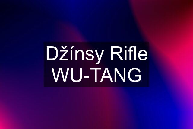 Džínsy Rifle WU-TANG