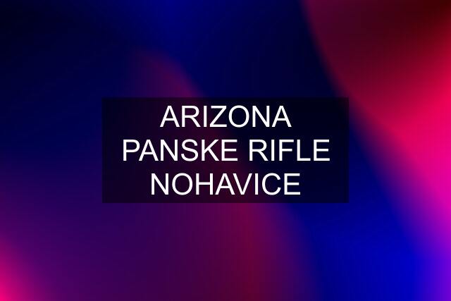 ARIZONA PANSKE RIFLE NOHAVICE