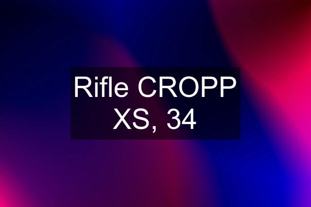 Rifle CROPP XS, 34