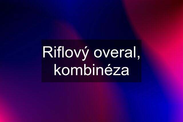 Riflový overal, kombinéza