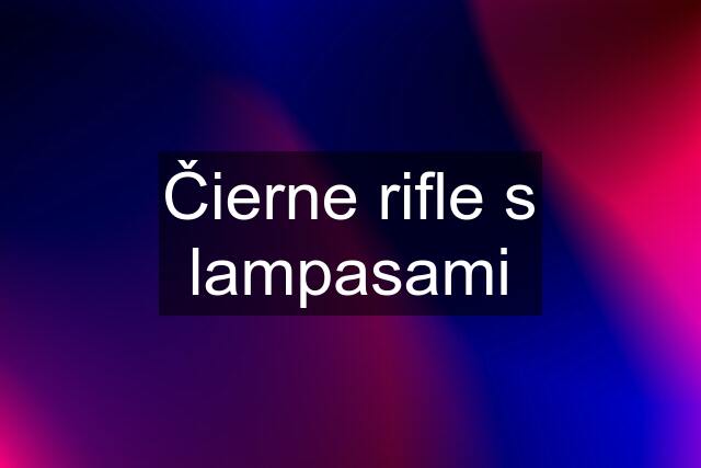 Čierne rifle s lampasami