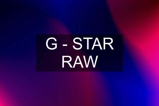 G - STAR RAW