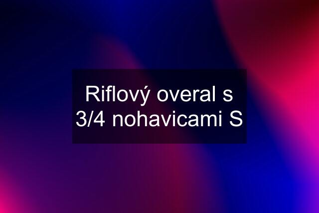 Riflový overal s 3/4 nohavicami S