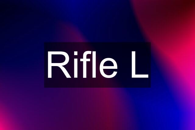 Rifle L