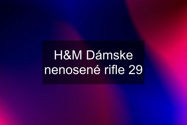 H&M Dámske nenosené rifle 29