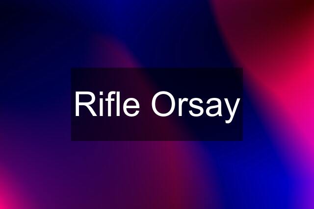 Rifle Orsay