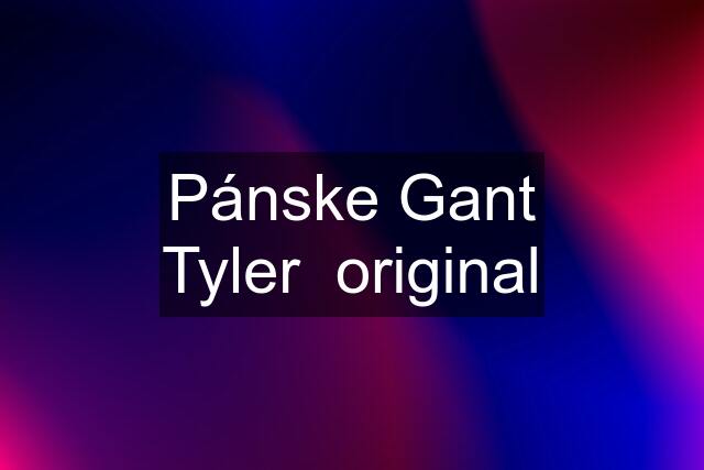 Pánske Gant Tyler  original