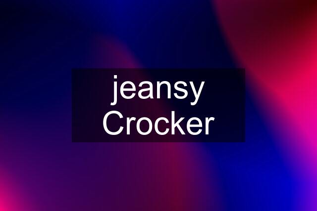 jeansy Crocker