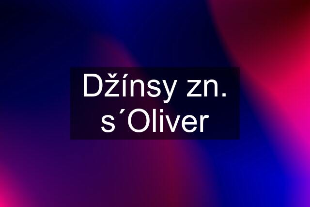 Džínsy zn. s´Oliver