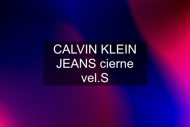 CALVIN KLEIN JEANS cierne vel.S