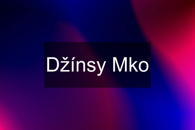 Džínsy Mko