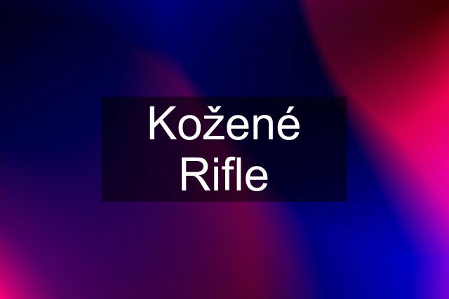 Kožené Rifle