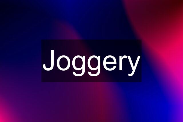 Joggery