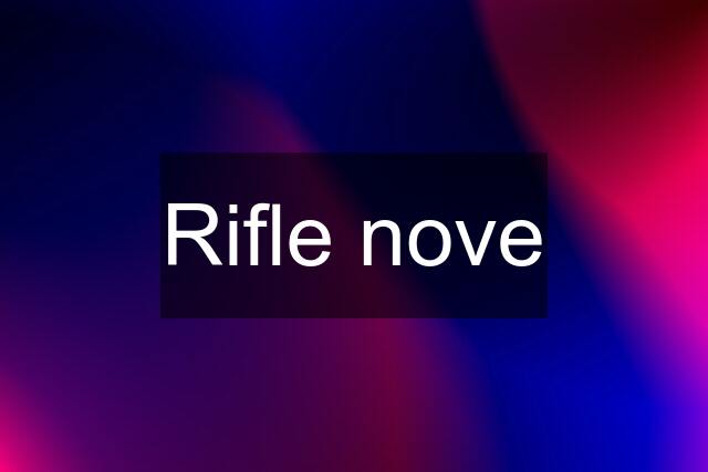 Rifle nove