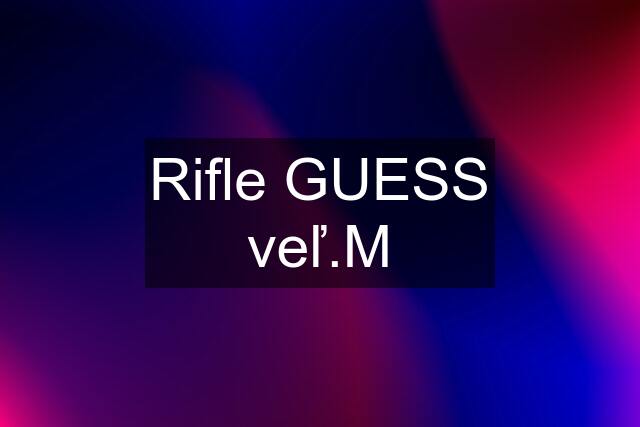 Rifle GUESS veľ.M