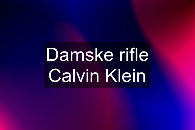 Damske rifle Calvin Klein