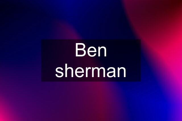 Ben sherman