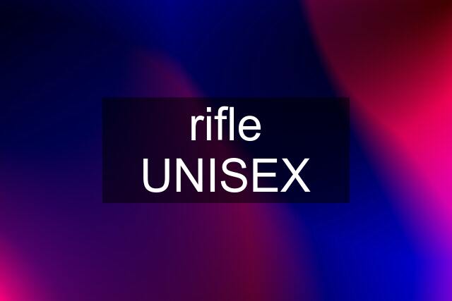 rifle UNISEX