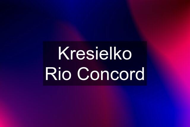 Kresielko Rio Concord