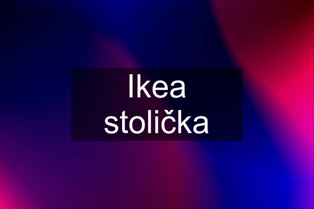 Ikea stolička