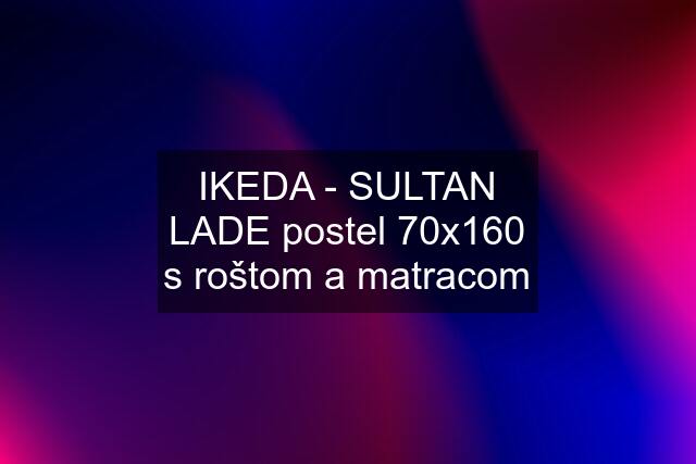 IKEDA - SULTAN LADE postel 70x160 s roštom a matracom