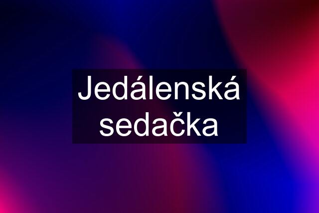 Jedálenská sedačka