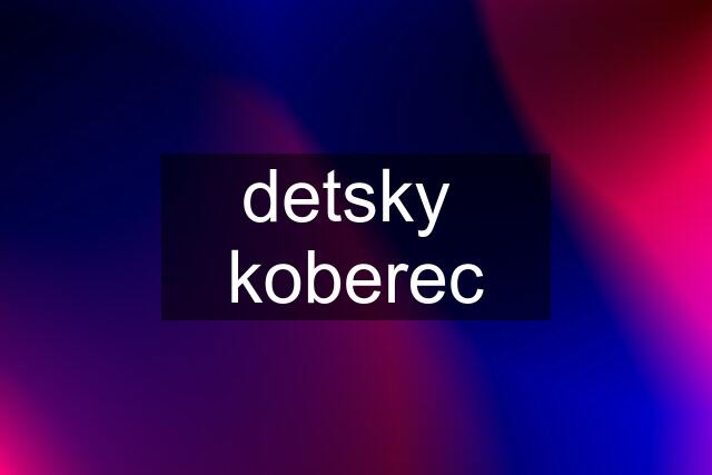 detsky  koberec