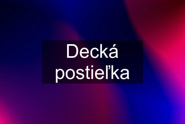 Decká postieľka