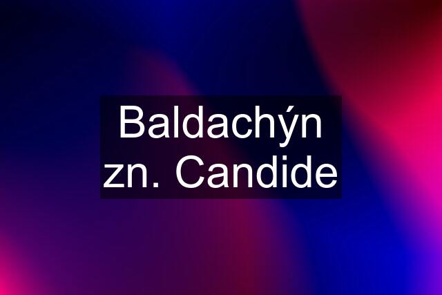 Baldachýn zn. Candide