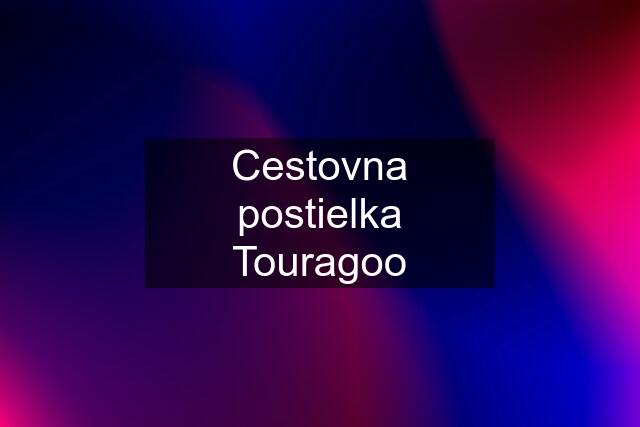 Cestovna postielka Touragoo