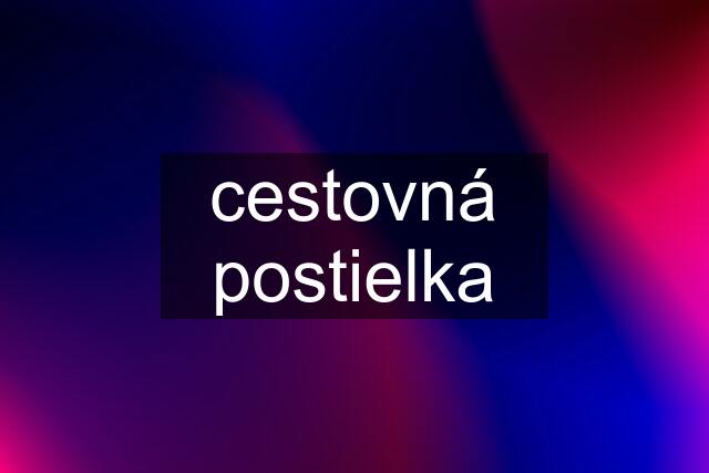 cestovná postielka