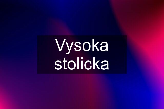 Vysoka stolicka