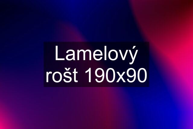 Lamelový rošt 190x90