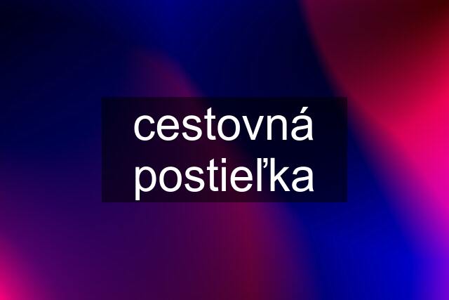 cestovná postieľka