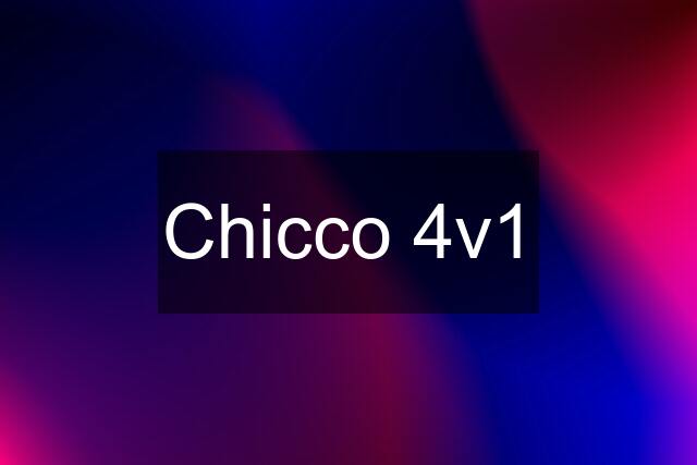 Chicco 4v1