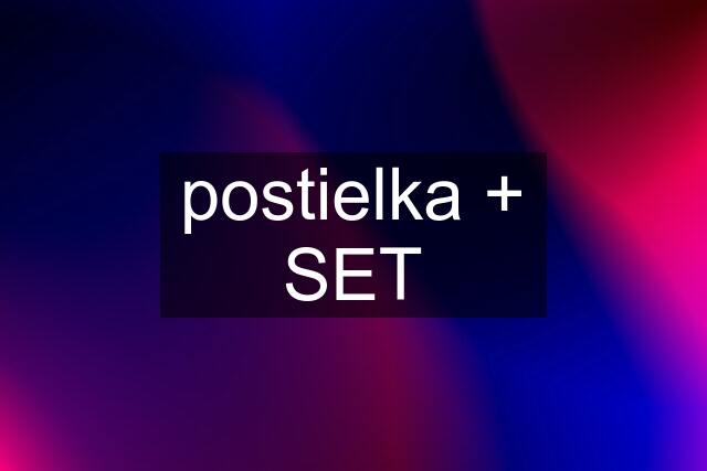 postielka + SET