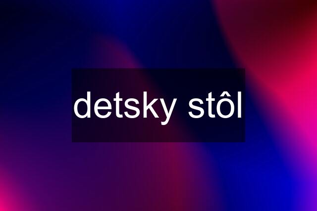 detsky stôl