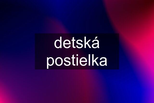 detská postielka