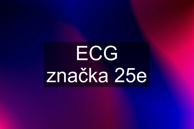 ECG značka 25e